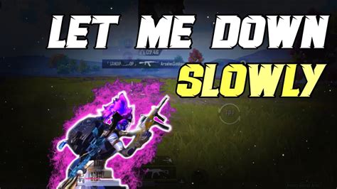 Let Me Down Slowly Fingers Gyroscope Bgmi Montage Youtube