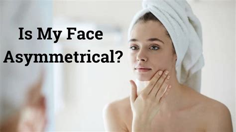 How to Fix Asymmetrical Face: Causes and Treatments for Uneven Face & Smile