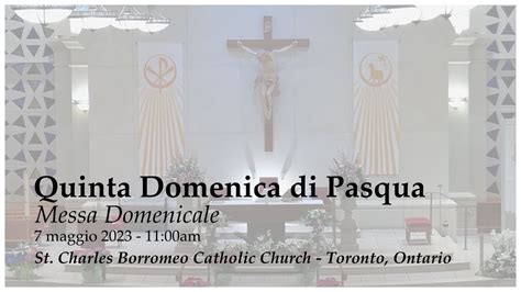 Maggio Messa Domenicale Quinta Domenica Di Pasqua Youtube