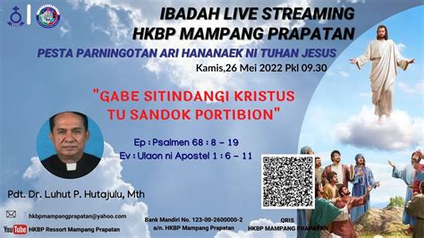 Ibadah Streaming HKBP Mampang Prapatan 25 Mei 2022 Pukul 09 30 WIB B