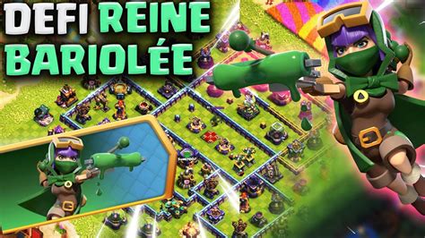 R Ussir Le D Fi Reine Bariol E Clash Of Clans Youtube