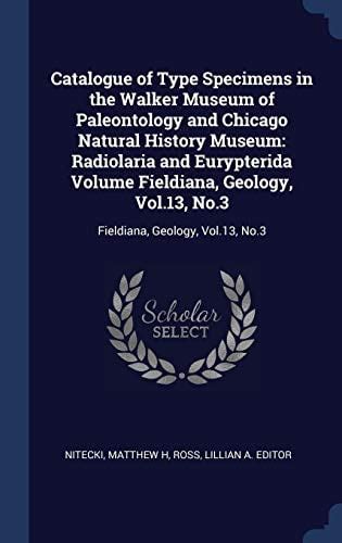 Catalogue Of Type Specimens In The Walker Museum Of Paleontology And