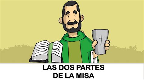 Ep Las Dos Partes De La Misa Youtube