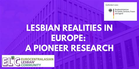 LESBIAN REALITIES IN EUROPE A RESEARCH EuroCentralAsian Lesbian Community