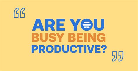 26 Powerful Quotes About Productivity To Work Faster Hive