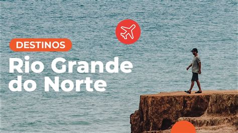 Rio Grande Do Norte Destinos Youtube