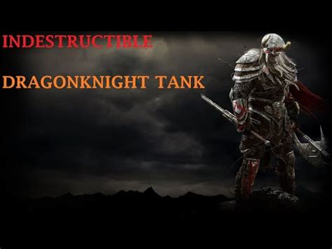 Indestructible Pve Dragonknight Tank Elder Scrolls Online