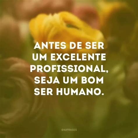 40 Frases De Sucesso Profissional Para Quem Se Dedica E Trabalha Muito