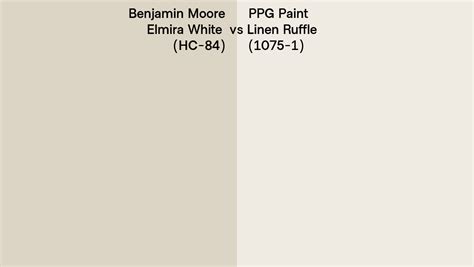 Benjamin Moore Elmira White (HC-84) vs PPG Paint Linen Ruffle (1075-1 ...