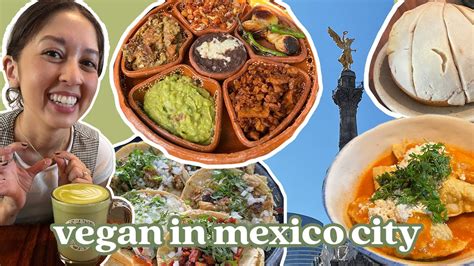 Vegan In Mexico City Food Tour Youtube