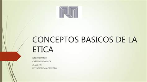 Conceptos Basicos De Etica Ginett Castillo Ppt