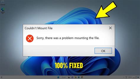 Sorry There Was A Problem Mounting The File In Windows 11 10 How To Fix