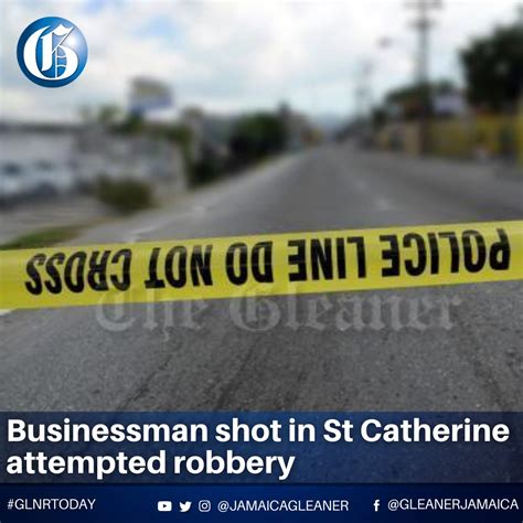 Jamaica Gleaner On Twitter A Businessman Was This Afternoon Shot By A