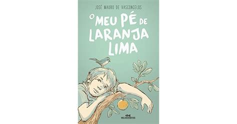 O Meu Pé de Laranja Lima by José Mauro de Vasconcelos