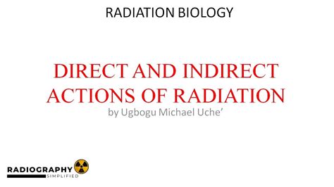 Actions Of Radiation Part Of Comprehensive Radiation Biology Course