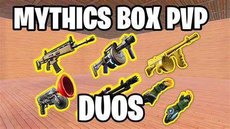 MYTHIC BOX PVP DUOS 9276 2304 3955 By Lolzd Fortnite Creative Map