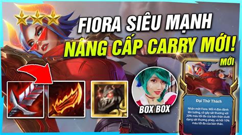 BOX BOX THỬ NGHIỆM FIORA CARRY VỚI NÂNG CẤP MỚI MÙA 8 5 ĐẠI THỬ THÁCH