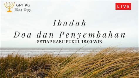 Ibadah Doa Penyembahan 11 Mei 2022 Pdt Amos L Purba YouTube