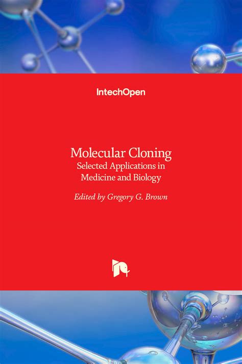 Molecular Cloning - Selected Applications in Medicine and Biology | Veterinary Medicine ...