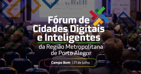 Fórum de Cidades Digitais e Inteligentes da Região Metropolitana de