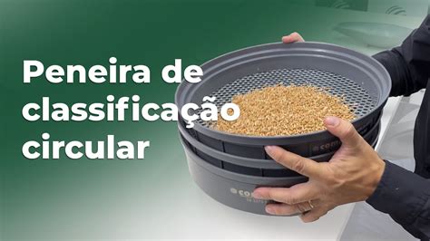 PENEIRA CIRCULAR PARA CLASSIFICAÇÃO DE GRÃOS Comag Equipamentos YouTube