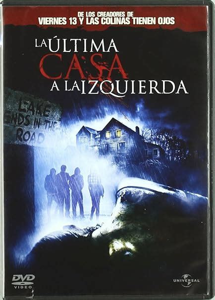 La última casa a la izquierda DVD Amazon es Tony Goldwyn Monica