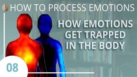 The Mind Body Connection With Emotions 8 30 How To Process Your