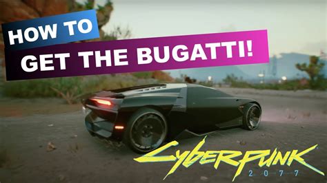 How To Get The Bugatti In Cyberpunk 2077 Youtube