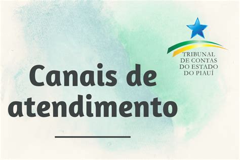 Canais Digitais De Atendimento Do Tce Pi Tribunal De Contas Do Estado