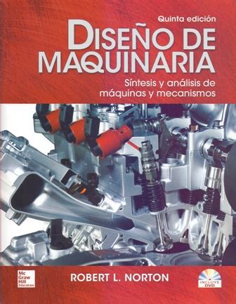 Dise O De Maquinaria S Ntesis Y An Lisis De M Quinas Y Mecanismos