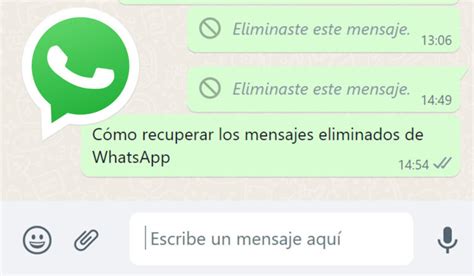 Recuperando Mensajes Borrados De Whatsapp Web El Truco Imbatible