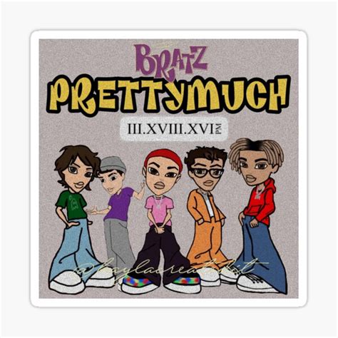 Pegatina Bratz VersiÓn Detallada Prettymuch De Kaylacreatedit Redbubble