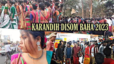 KARANDIH DISOM BAHA 2023 BAHA BONGA VLOG SANTAL BAHA FESTIVAL