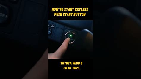 Paano Gamitin Ang Push Start Button Keyless Shorts Toyota Youtube