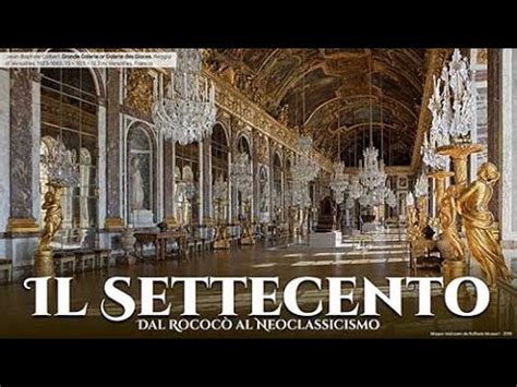 Il Settecento Dal Rococò al Neoclassicismo YouTube