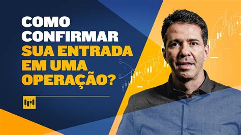 O Que Você Precisa Observar Antes de Abrir um Trade YouTube