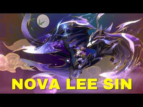 Nova Lee Sin Is So Cool Skin Tier S Patch 4 1B Gameplay Lee Sin