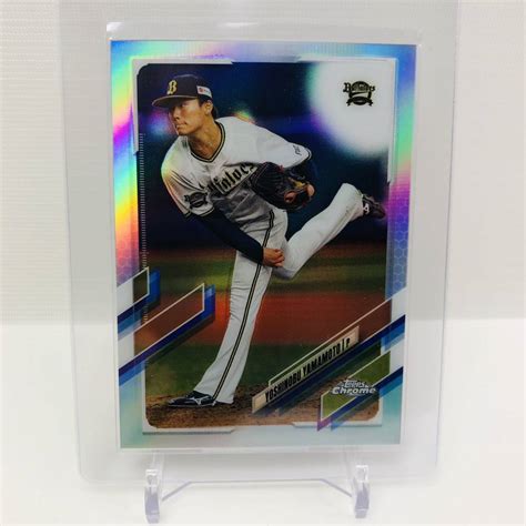 山本由伸 Topps Chrome Npb 2021 Refractor カード Card Yoshinobu Yamamotoオリックス