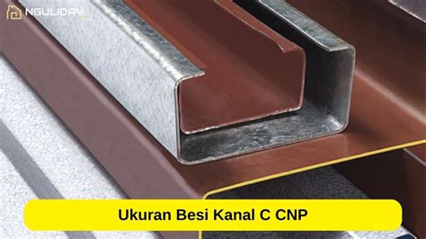 Daftar Harga Besi Kanal C CNP Per Batang Terbaru 2023