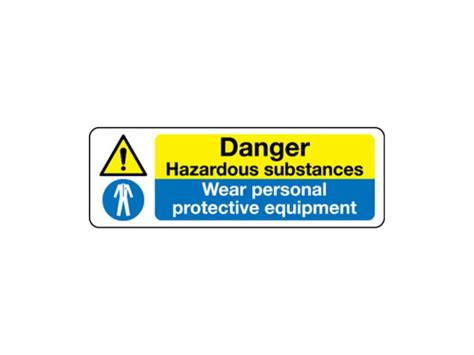 Danger Hazardous Substances Wear Personal Protective Equipment Sign