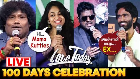 LIVE Love Today 100 Days Celebration Pradeep Ranganathan Yuvan