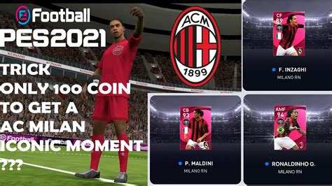 Only Coin To Get Iconic Moment Ac Milan Tricks To Get Iconic