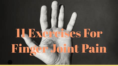 11 Exercises For Finger Joint Pain – Physio Insights