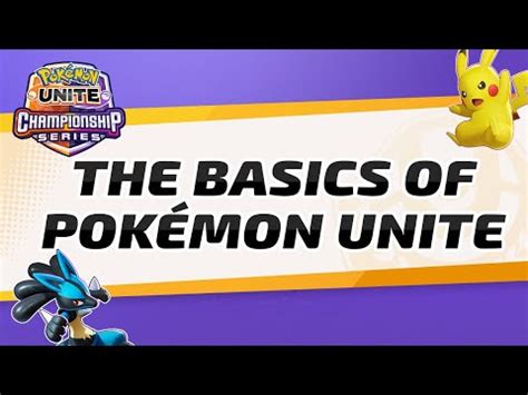 The Basics of Pokémon UNITE Pokémon UNITE Championship Series YouTube