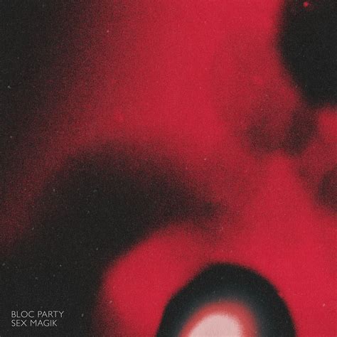 Sex Magik By Bloc Party On Beatsource