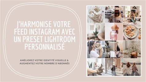 Je Vais Harmoniser Votre Feed Instagram Avec Un Preset Personnalis Par