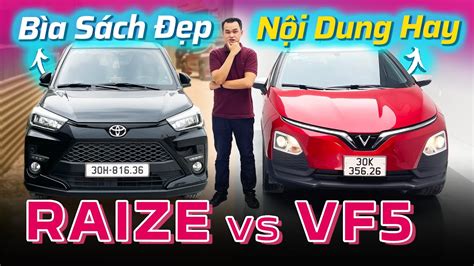 So S Nh Toyota Raize V Vinfast Vf Ch N B A P Hay N I Dung Hay