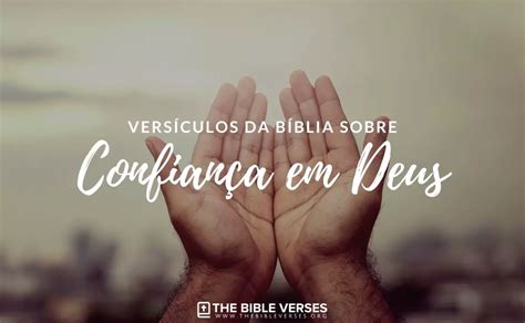 35 Versículos da Bíblia sobre Confiança em Deus Textos Bíblicos