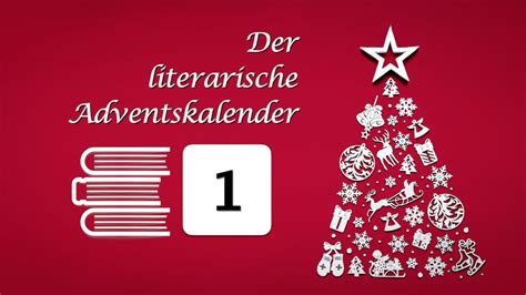 Der Literarische Adventskalender Wer Wird Euch Wohl Heute Vorlesen