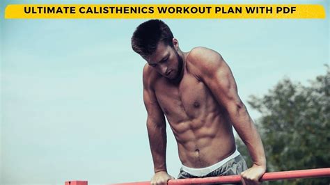 The Muscle Building Calisthenics Workout Plan With PDF